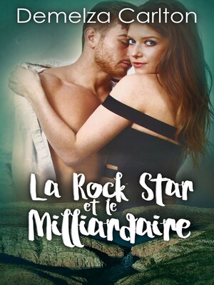 cover image of La Rock Star et le Milliardaire